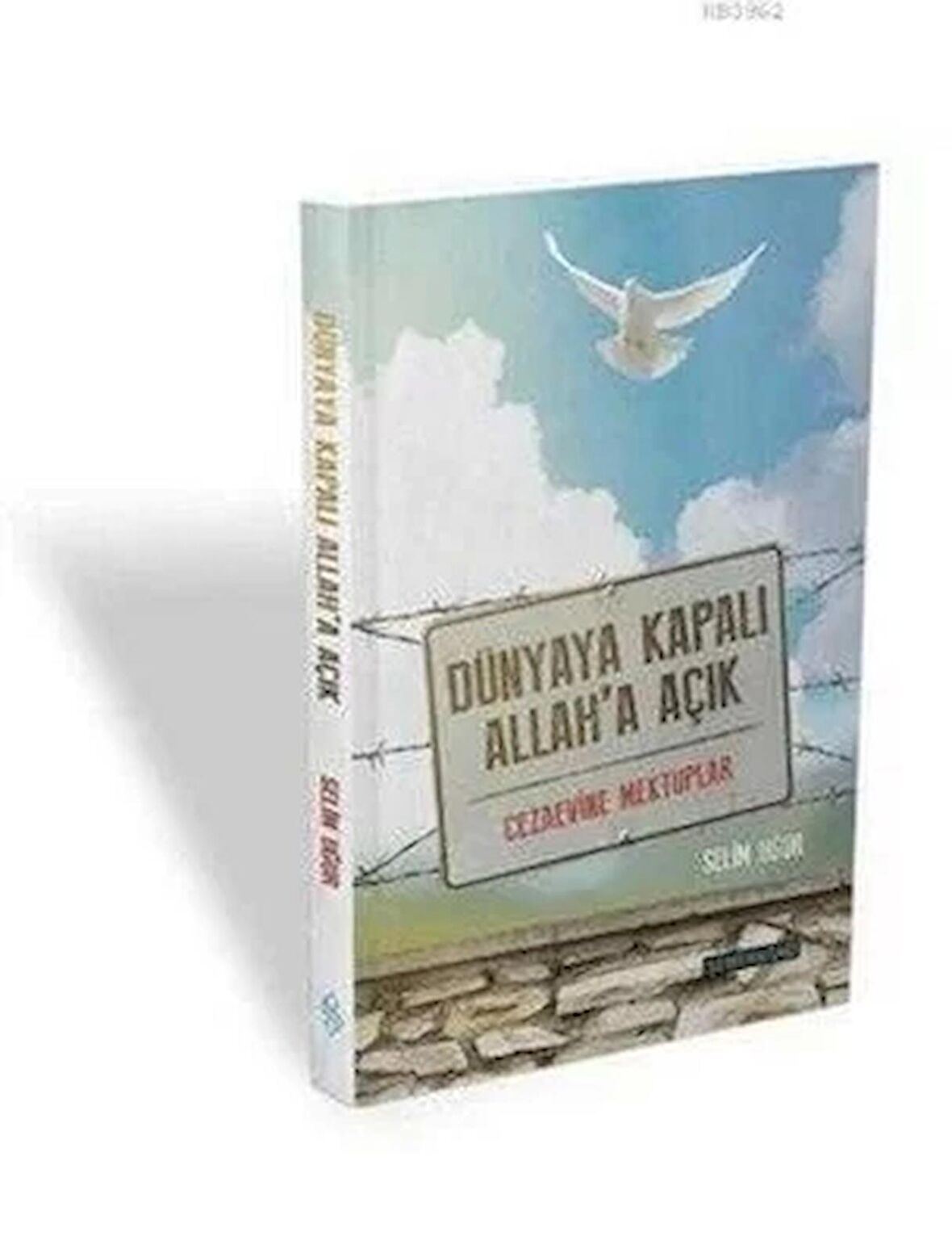 Dünyaya Kapalı Allah'a Açık