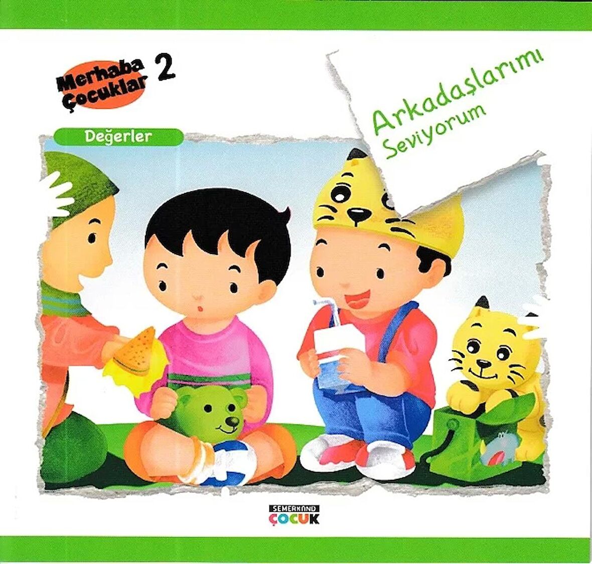 Arkadaşlarımı Seviyorum - Değerler