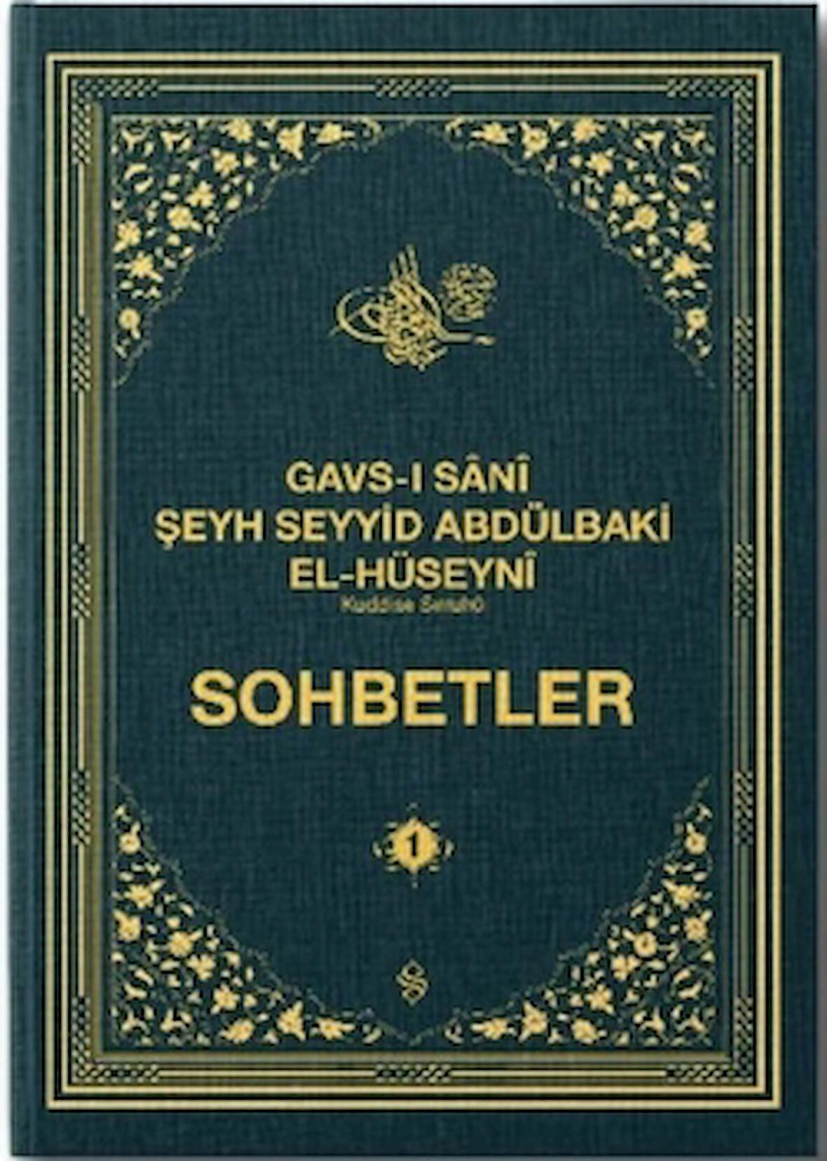 Gavsı Sani Şeyh Seyyid Abdülbaki El-Hüseyni (k.s.) Sohbetler - 1