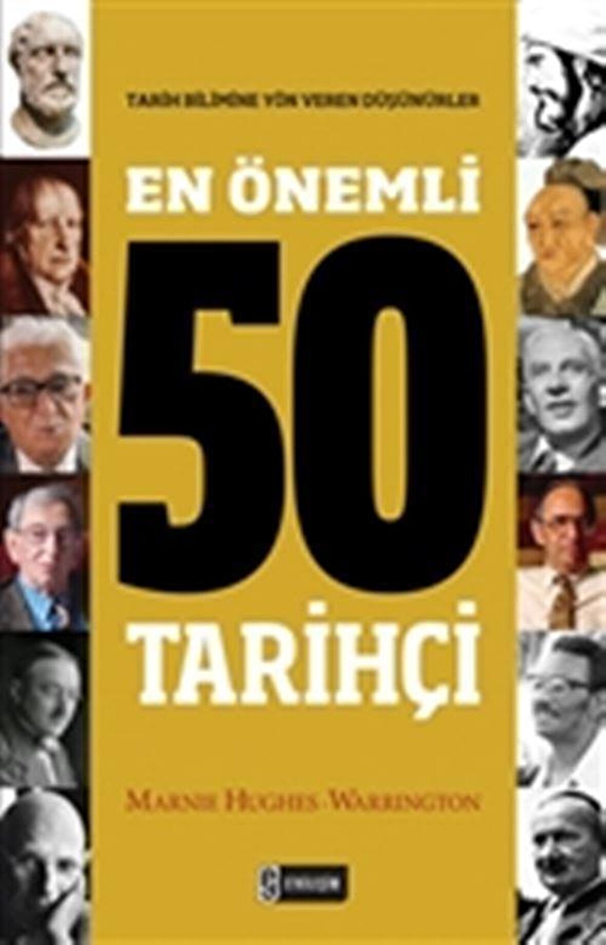 En Önemli 50 Tarihçi - Marnie Hughes - Warrington - Etkileşim Yayınları