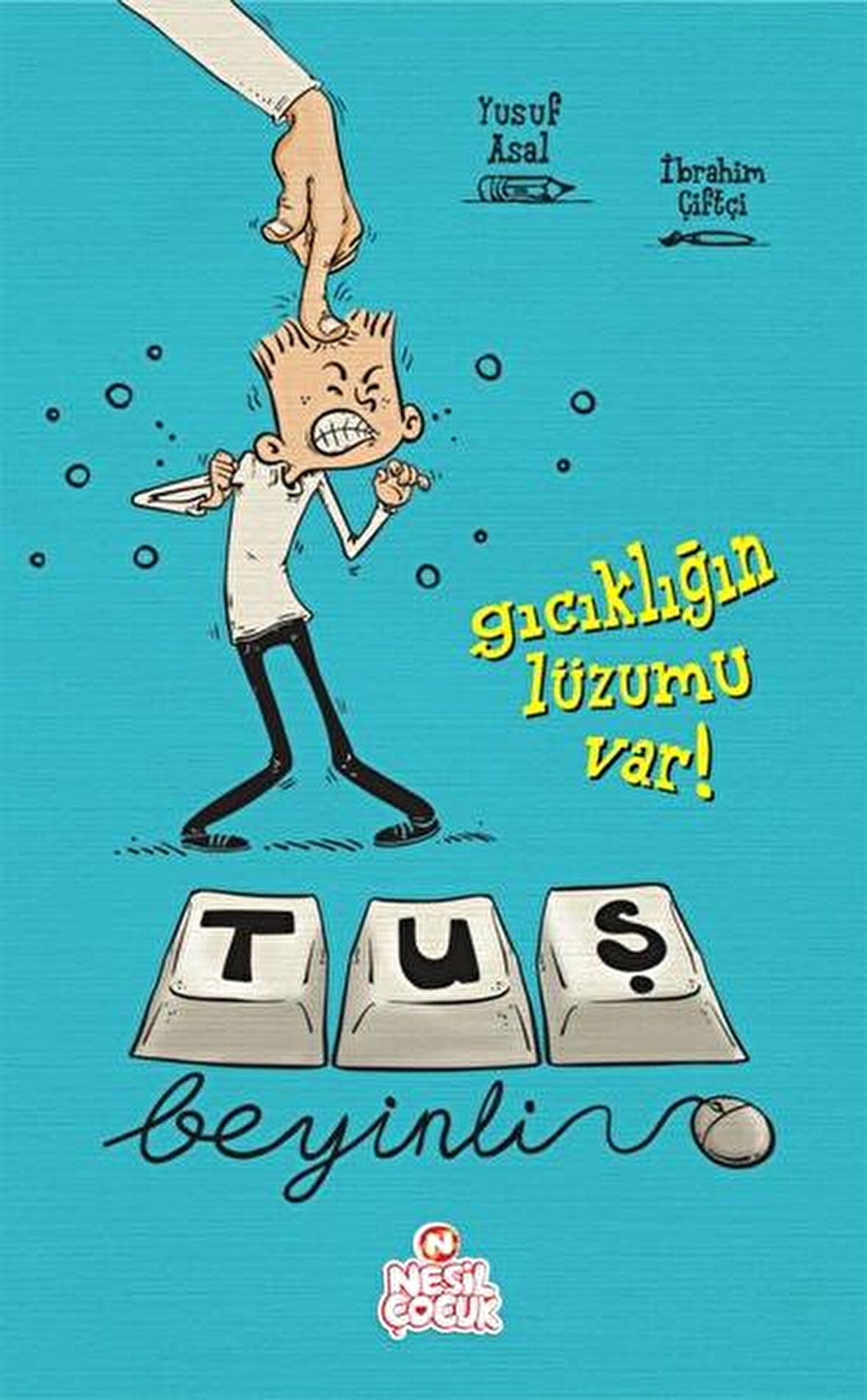 Gıcıklığın Lüzumu Var! - Tuş Beyinli 1