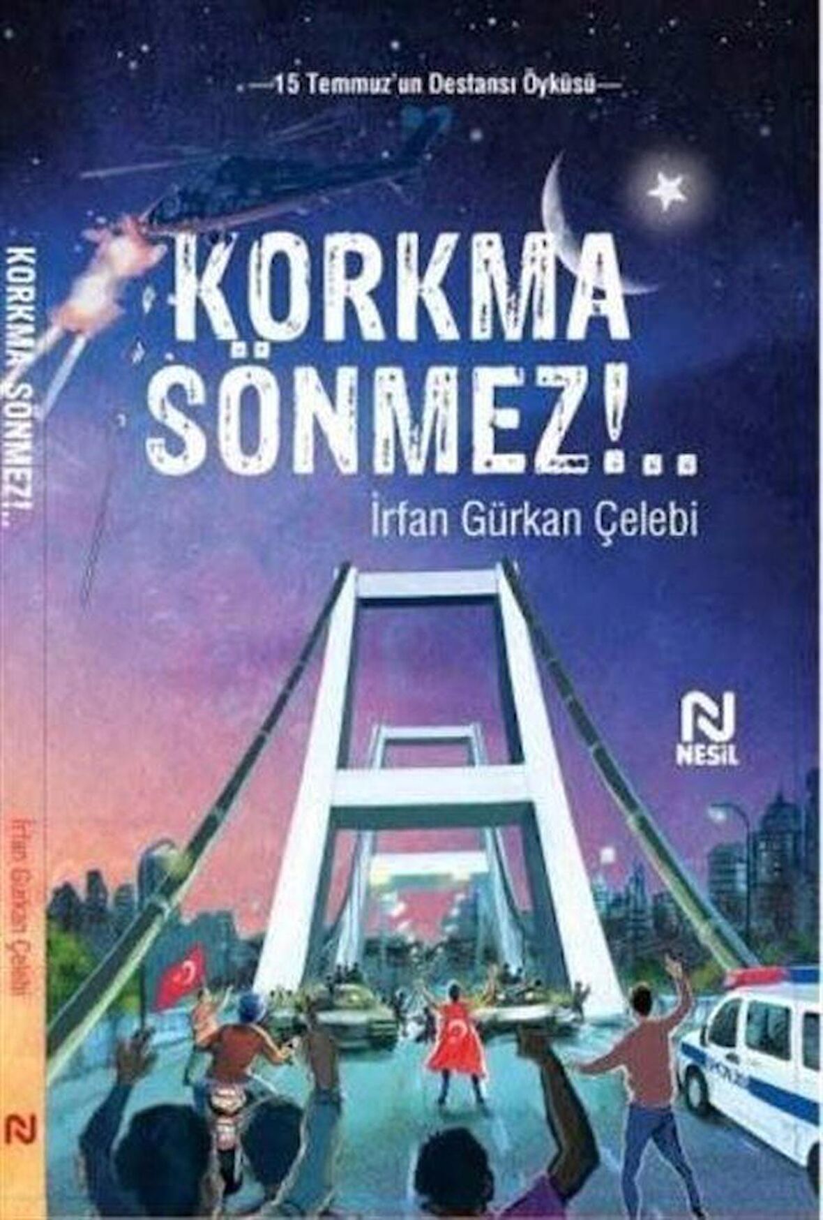 Korkma Sönmez!