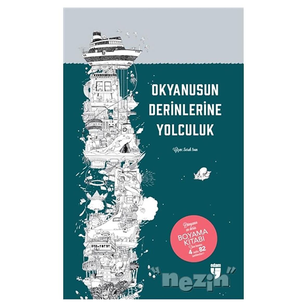 Okyanusun Derinliklerine Yolculuk - Dünyanın En Derin Boyama Kitabı