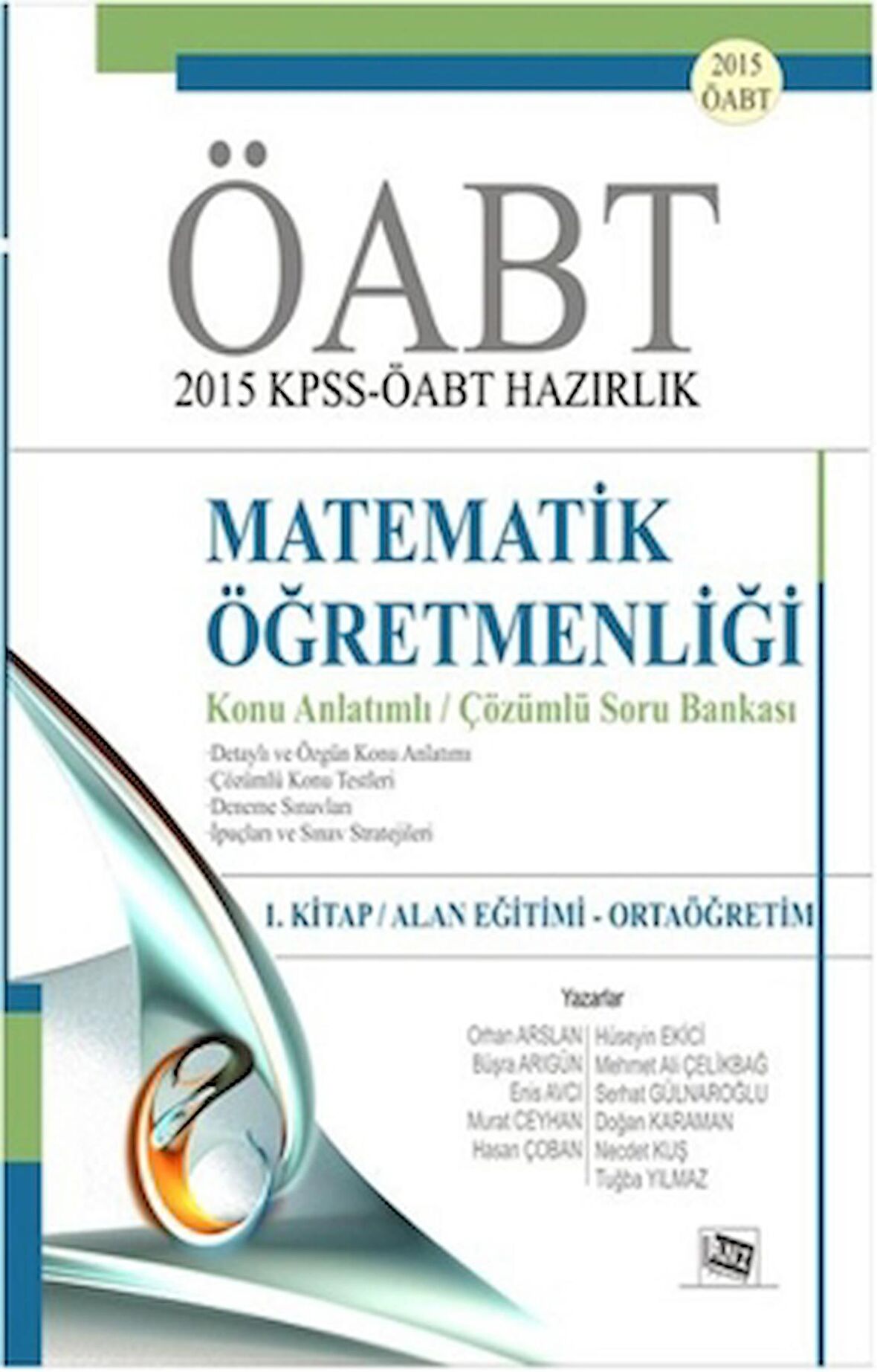 KPSS-ÖABT 2015 Hazırlık Matematik Öğretmenliği / 1. Kitap : Alan Eğitimi - Ortaöğretim