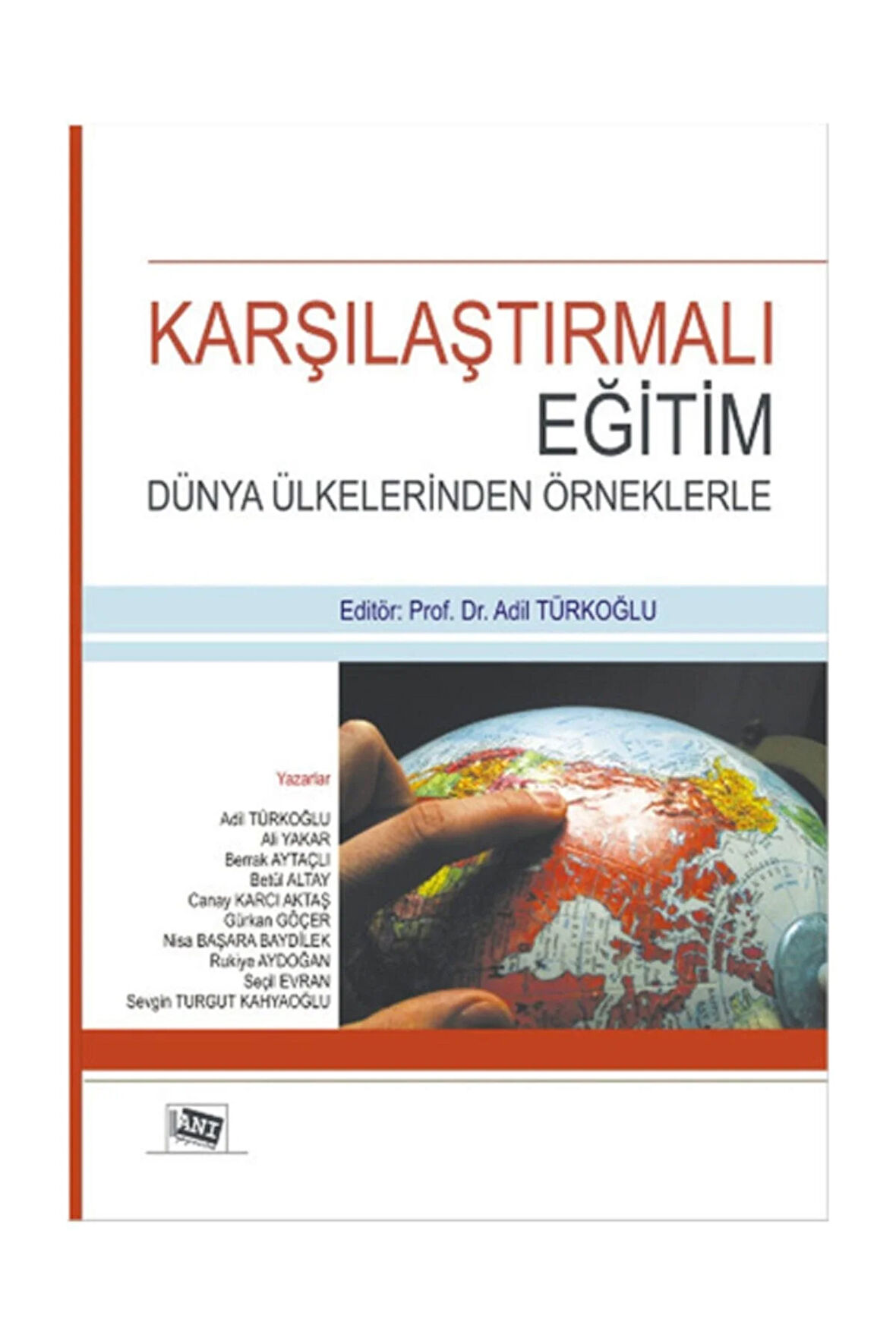 Karşılaştırmalı Eğitim - Dünya Ülkelerinden Örneklerle