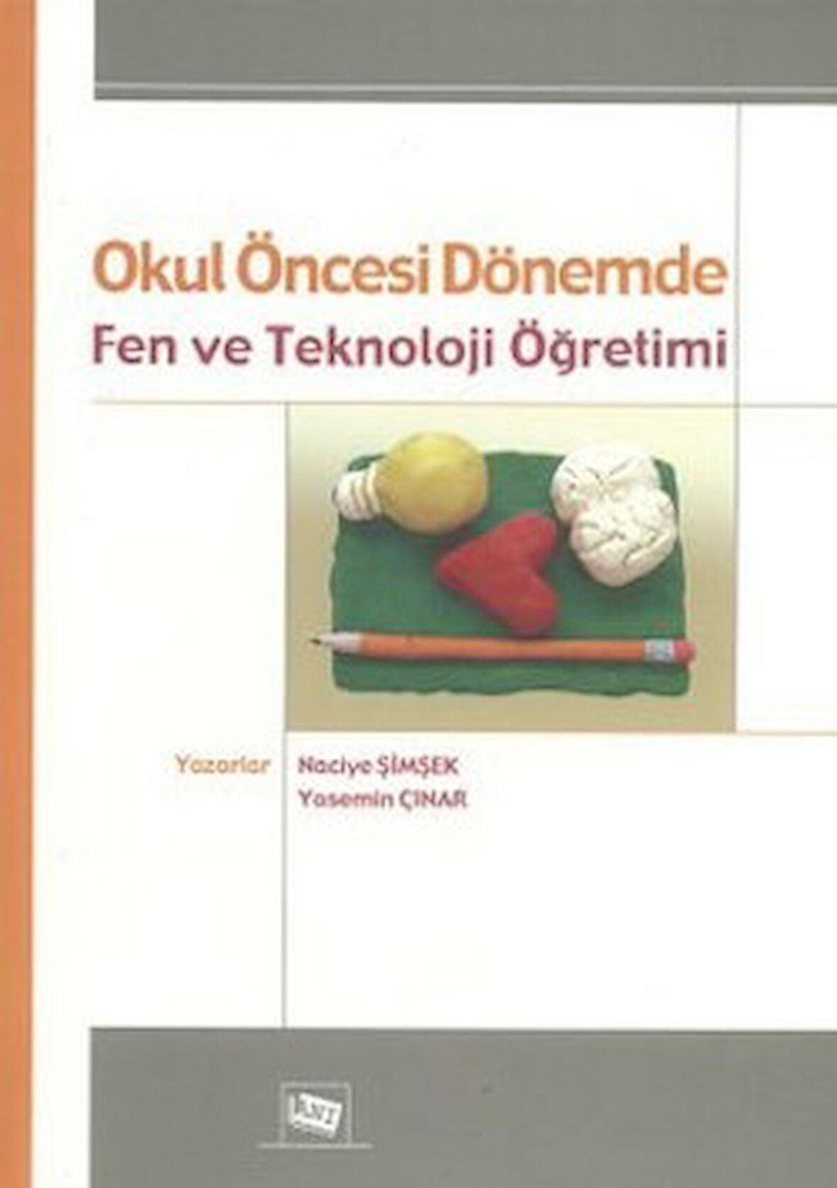 Okul Öncesi Dönemde Fen ve Teknoloji Öğretimi