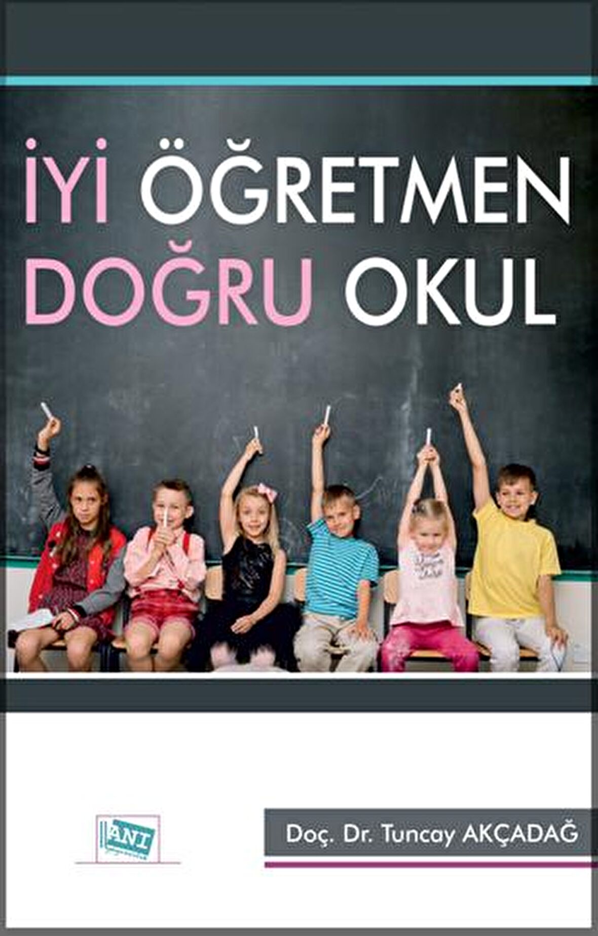 İyi Öğretmen Doğru Okul