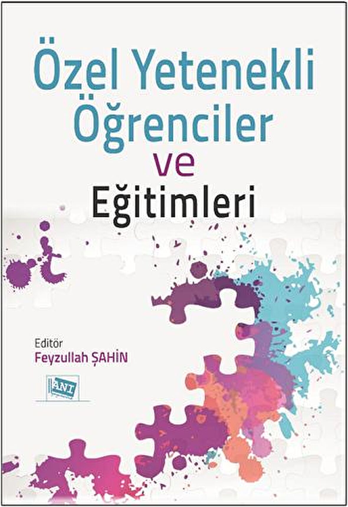 Özel Yetenekli Öğrenciler ve Eğitimleri