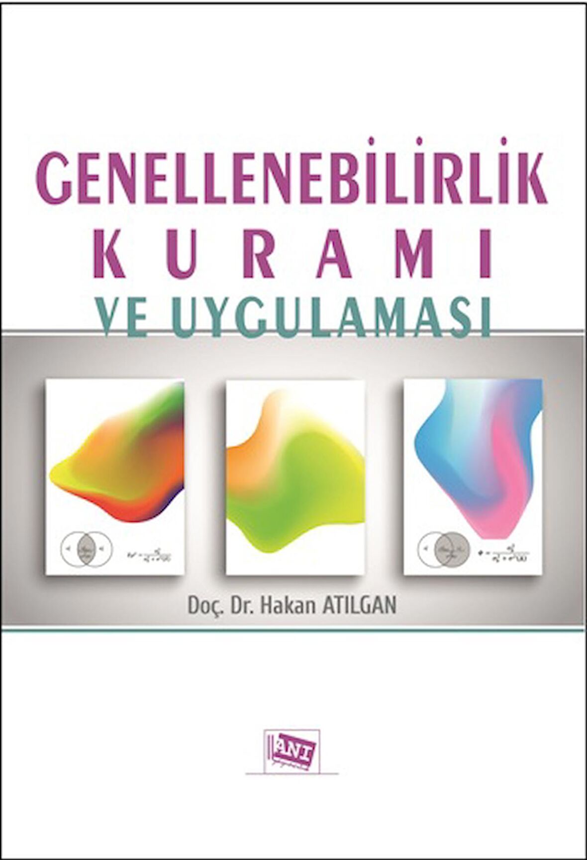 Genellenebilirlik Kuramı ve Uygulaması