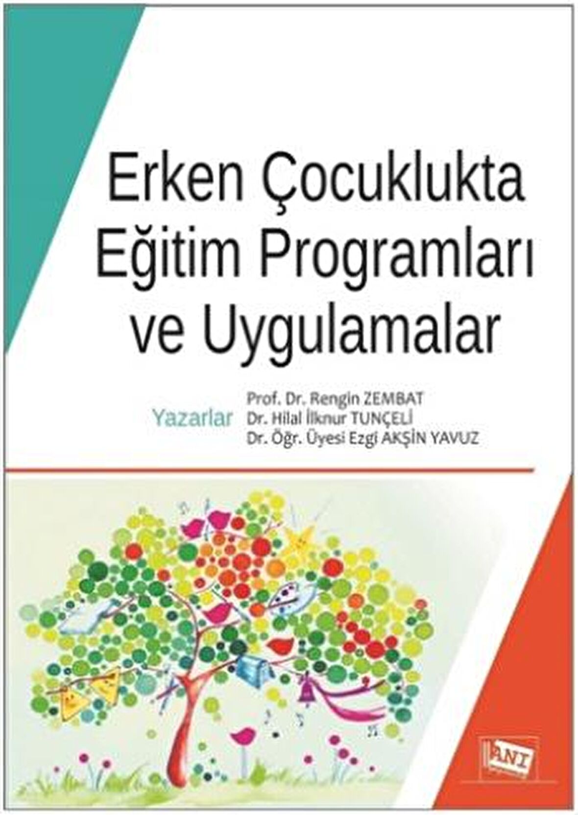 Erken Çocuklukta Eğitim Programları ve Uygulamalar