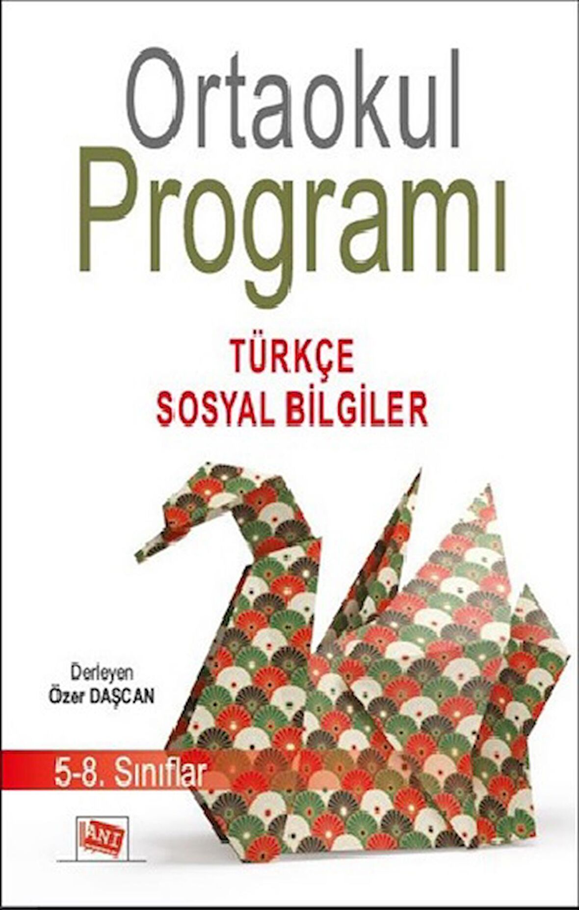 Ortaokul Programı 5-8. Sınıflar Türkçe-Sosyal Bilgiler