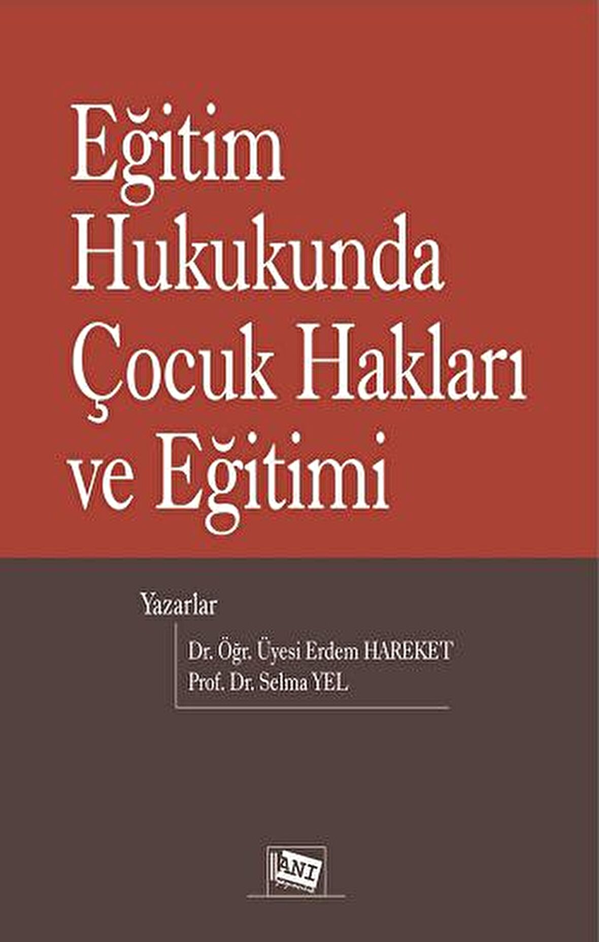 Eğitim Hukukunda Çocuk Hakları Ve Eğitimi