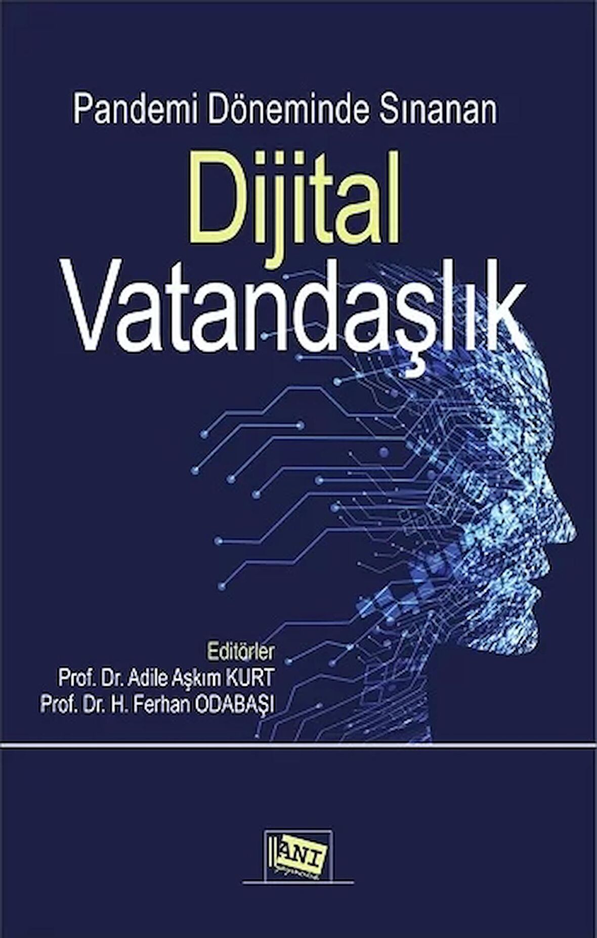 Pandemi Döneminde Sınanan Dijital Vatandaşlık