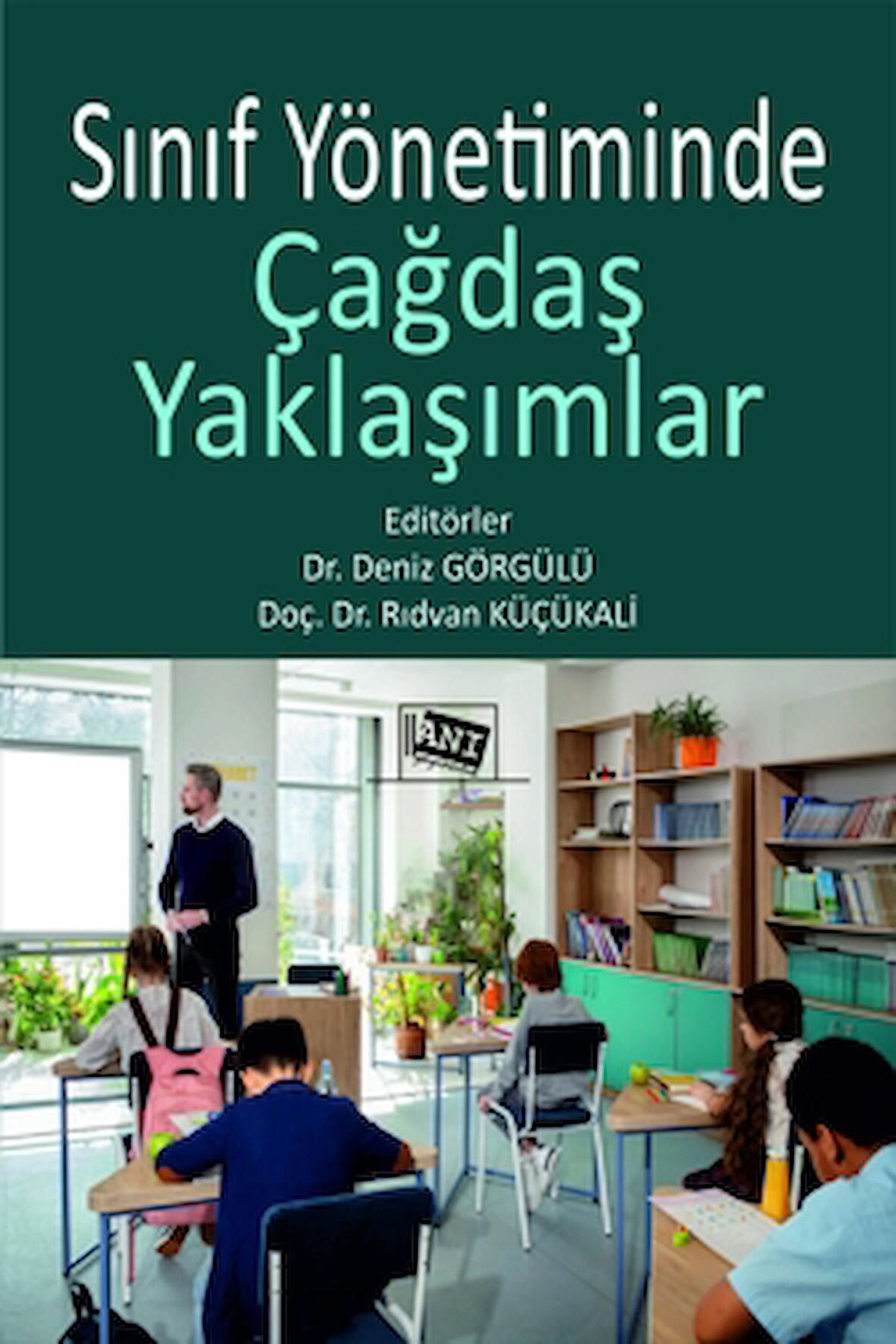 Sınıf Yönetiminde Çağdaş Yaklaşımlar