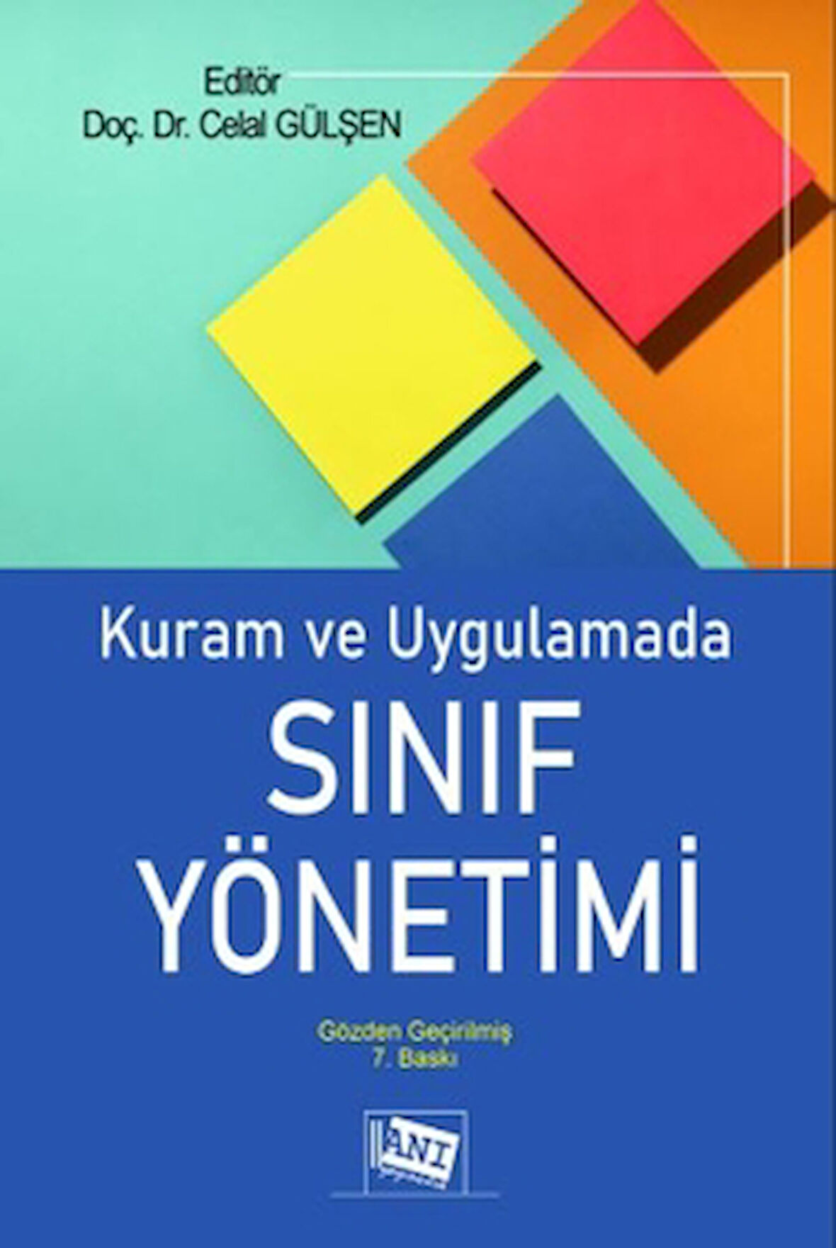 Kuram ve Uygulamada Sınıf Yönetimi