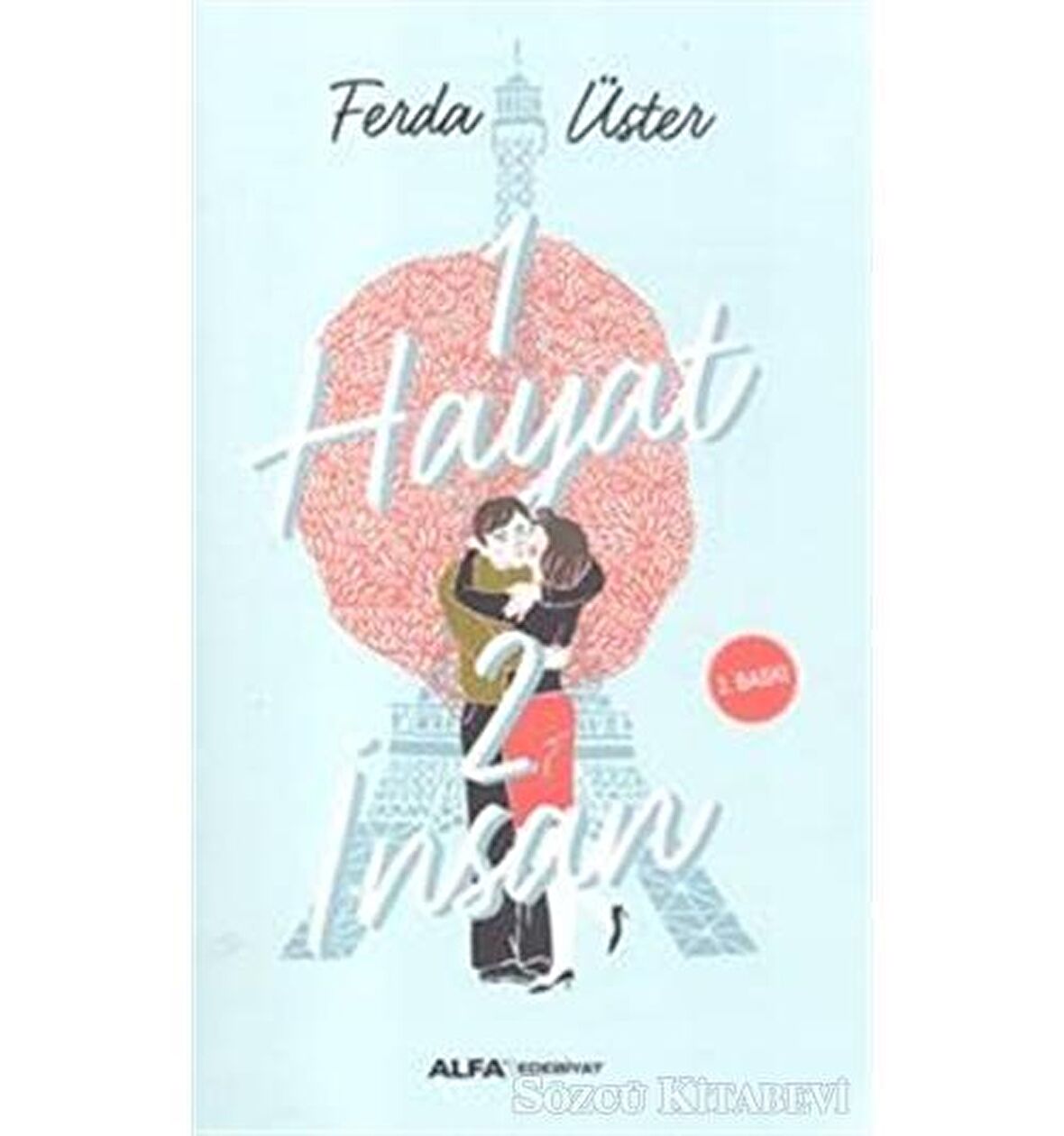 1 Hayat 2 İnsan