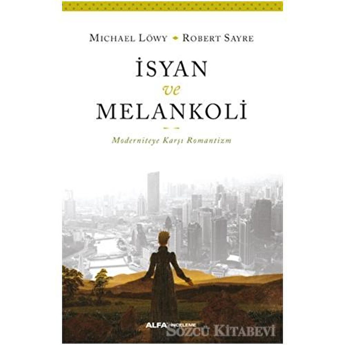 İsyan ve Melankoli