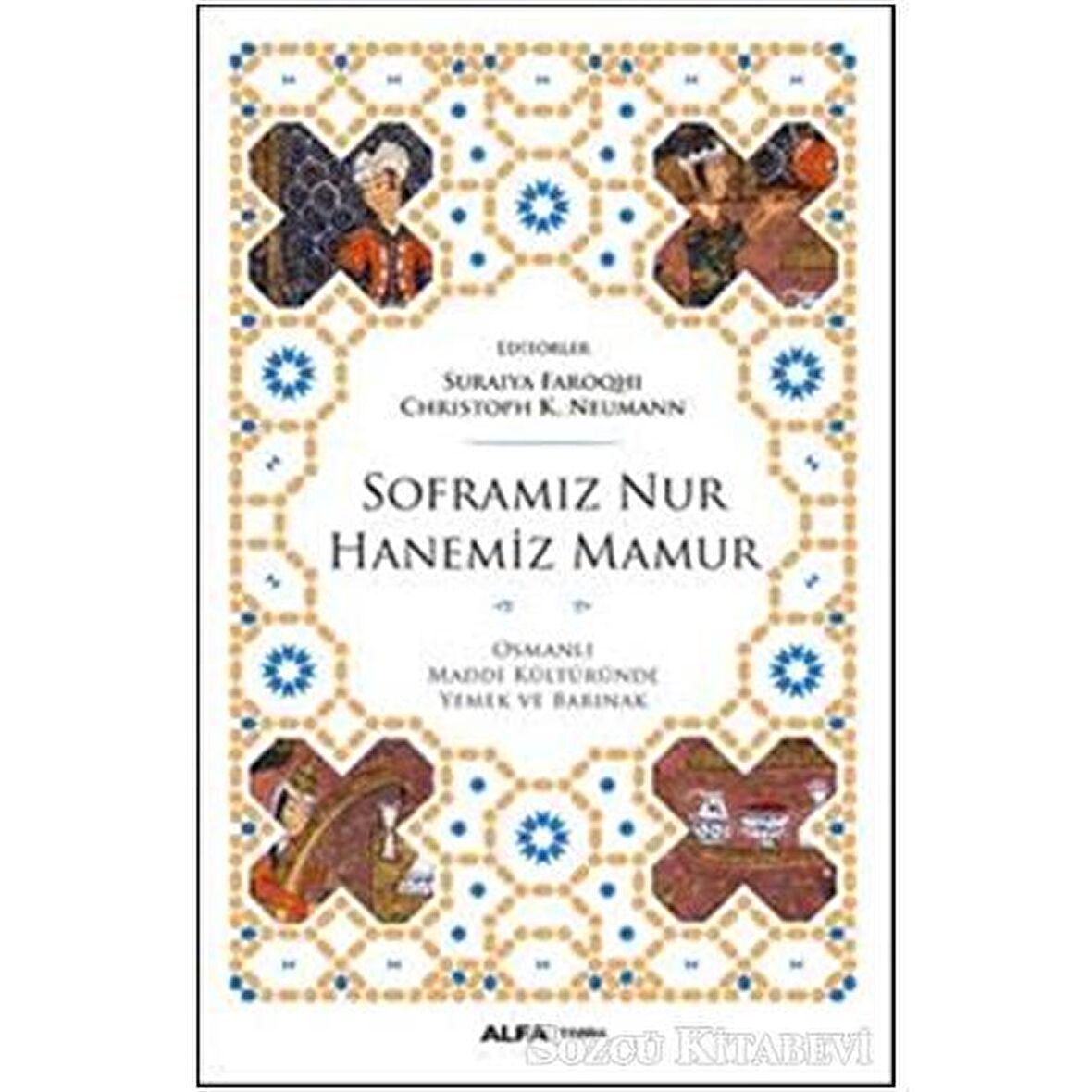 Soframız Nur Hanemiz Mamur