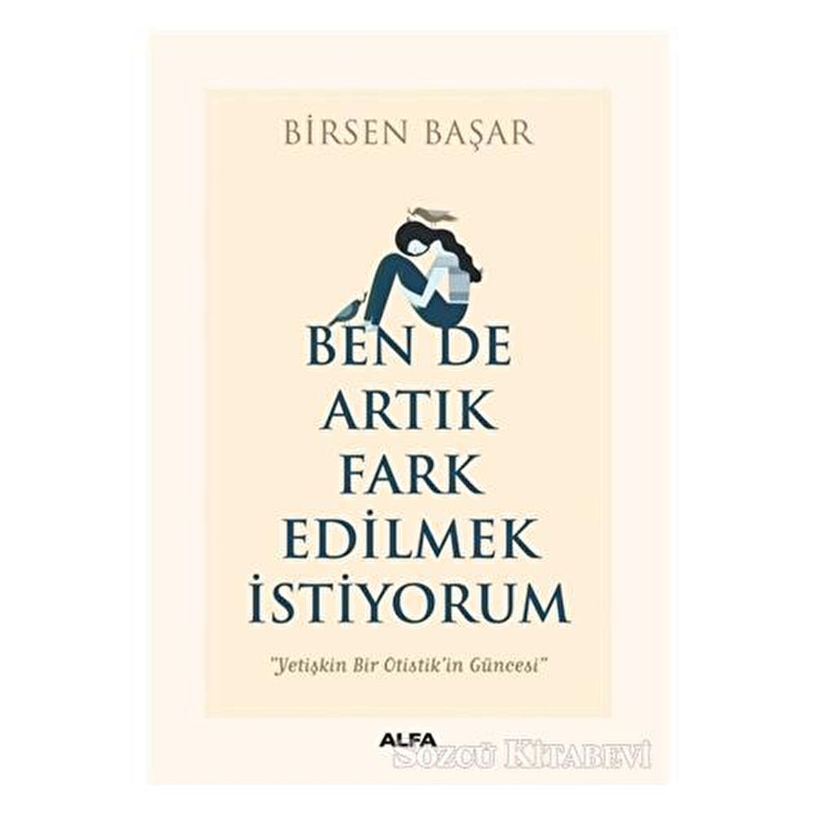 Ben de Artık Fark Edilmek İstiyorum