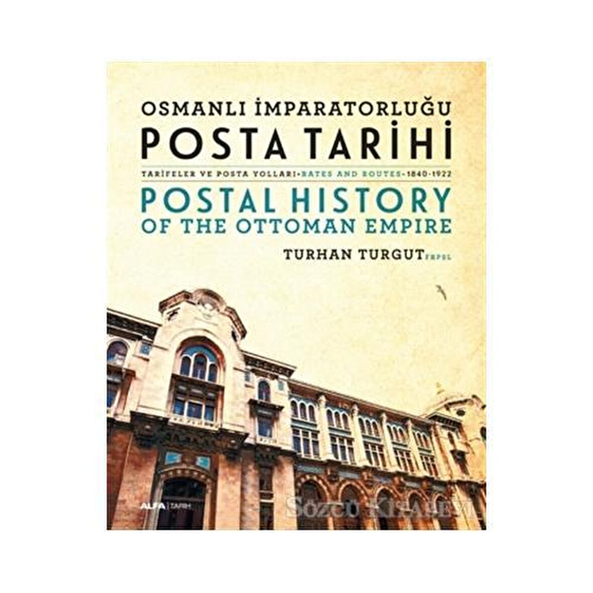 Osmanlı İmparatorluğu Posta Tarihi - Postal History Of The Ottoman Empire
