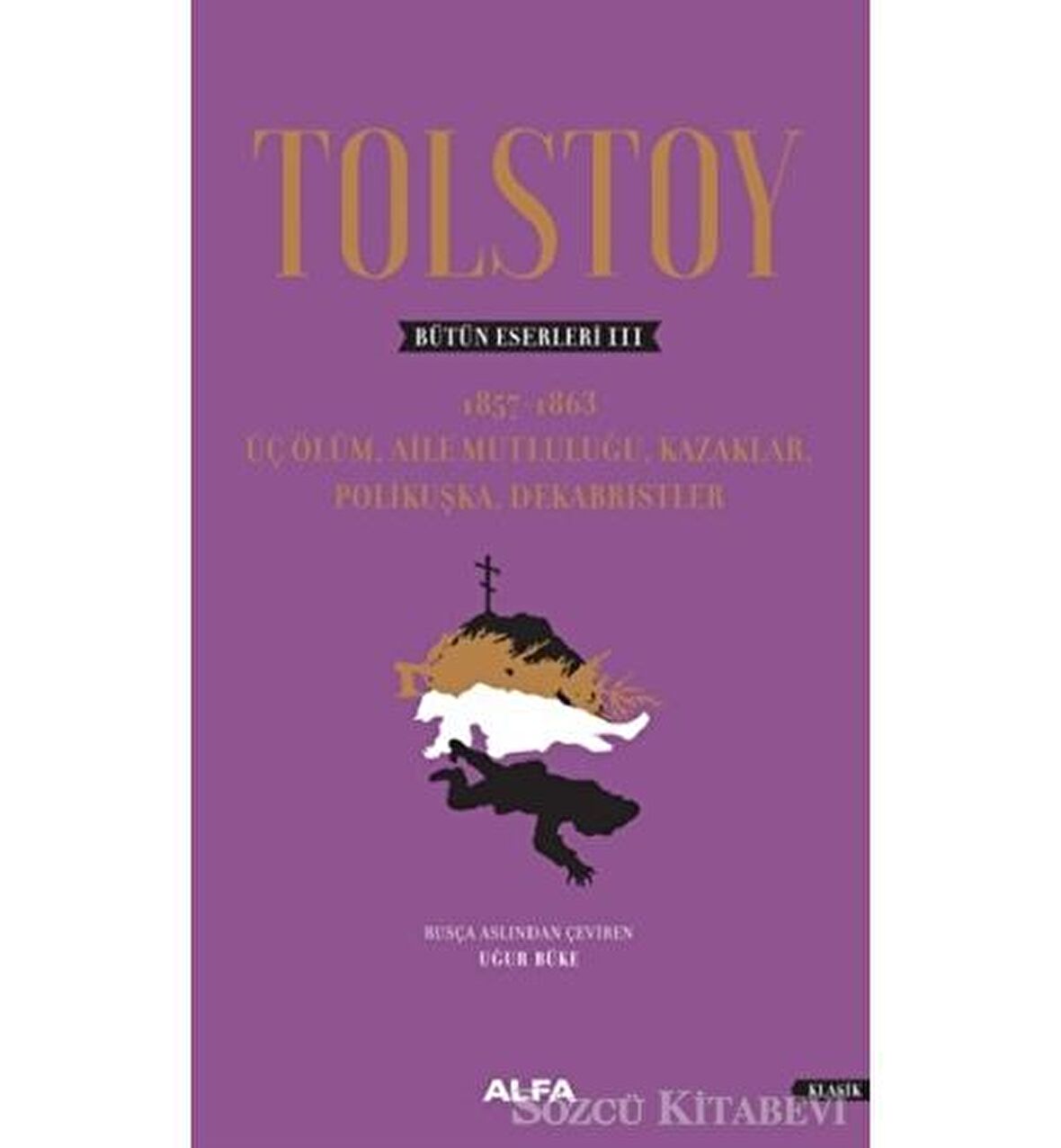 Tolstoy - Bütün Eserleri 3