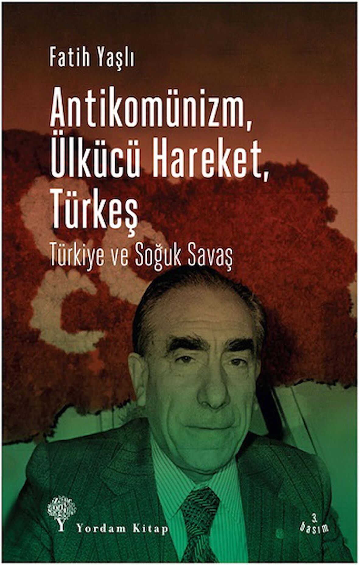Antikomünizm Ülkücü Hareket Türkeş