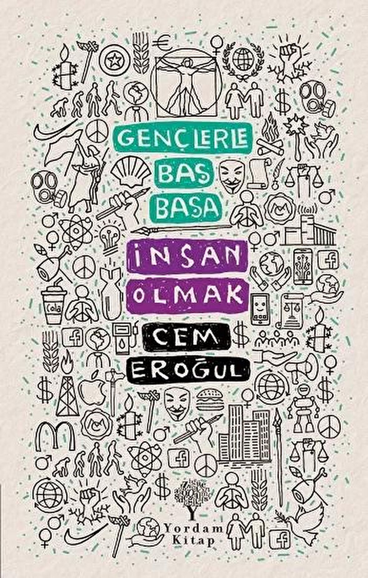 Gençlerle Baş Başa: İnsan Olmak