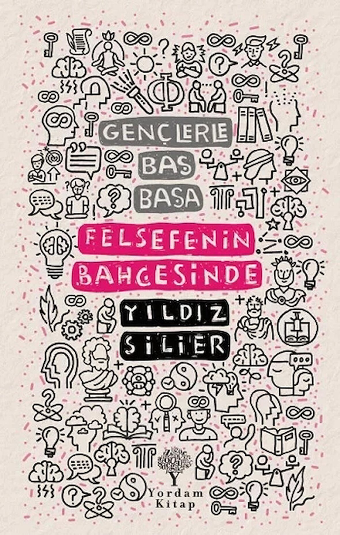 Gençlerle Baş Başa: Felsefenin Bahçesinde