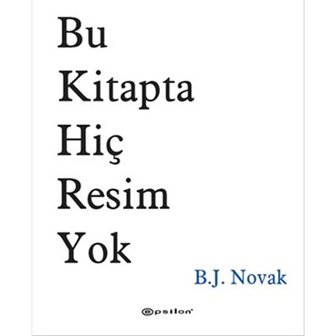 Bu Kitapta Hiç Resim Yok