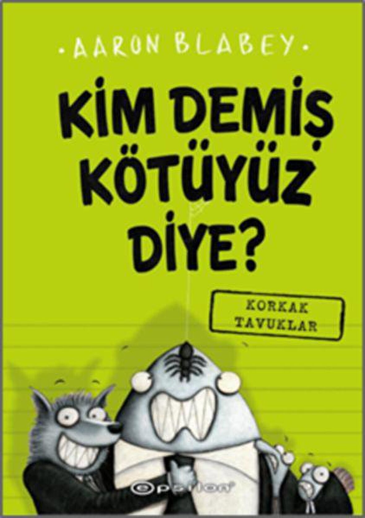 Kim Demiş Kötüyüz Diye?