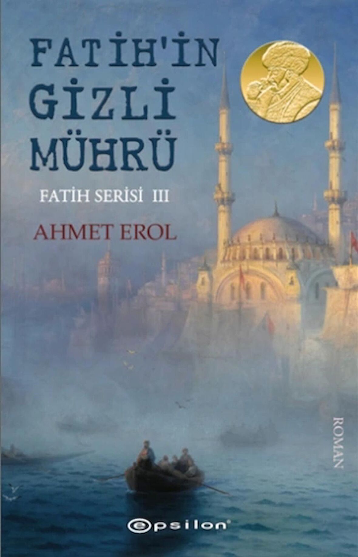 Fatih'in Gizli Mührü - Fatih Serisi 3