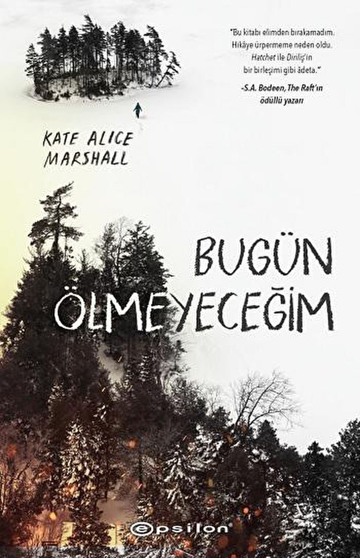 Bugün Ölmeyeceğim