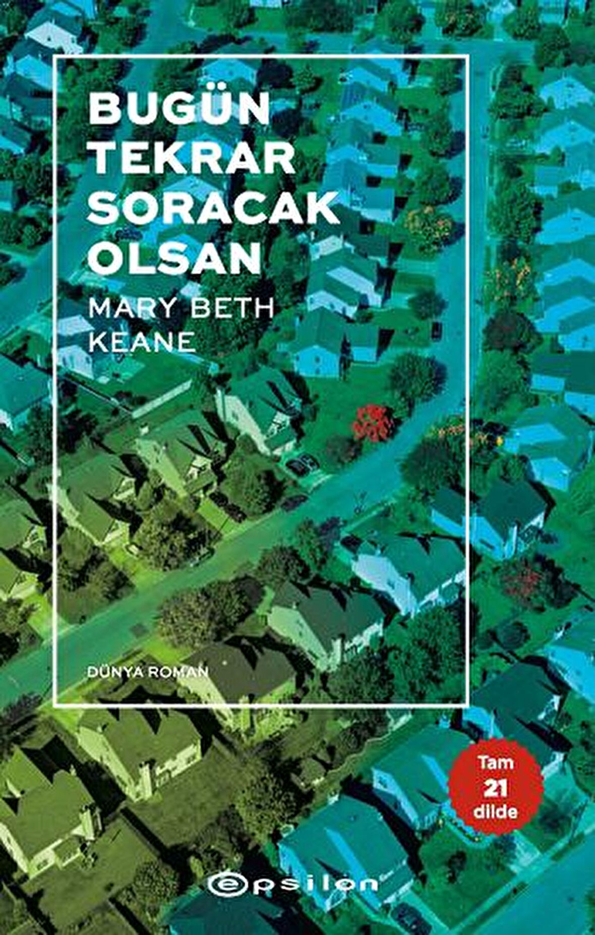 Bugün Tekrar Soracak Olsan