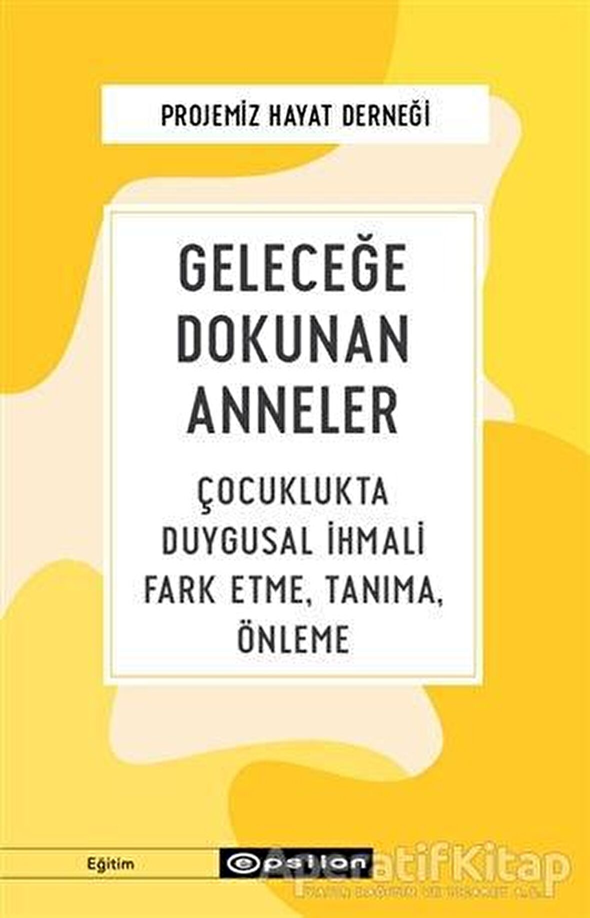 Geleceğe Dokunan Anneler