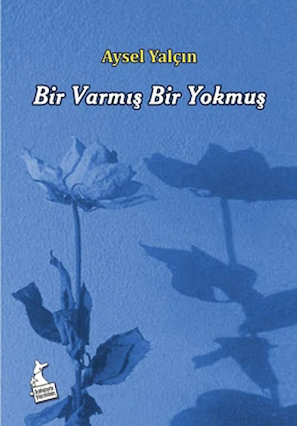 Bir Varmış Bir Yokmuş