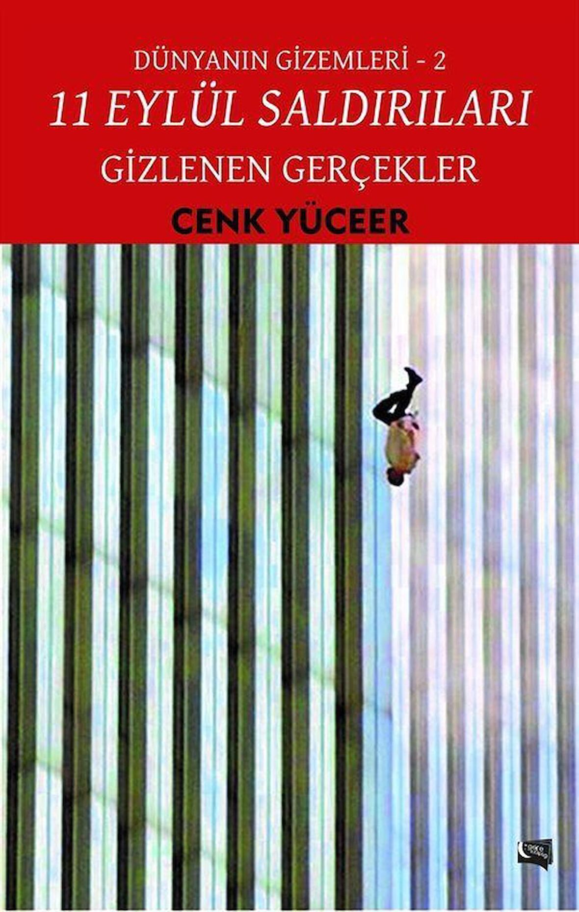 11 Eylül Saldırıları - Gizlenen Gerçekler