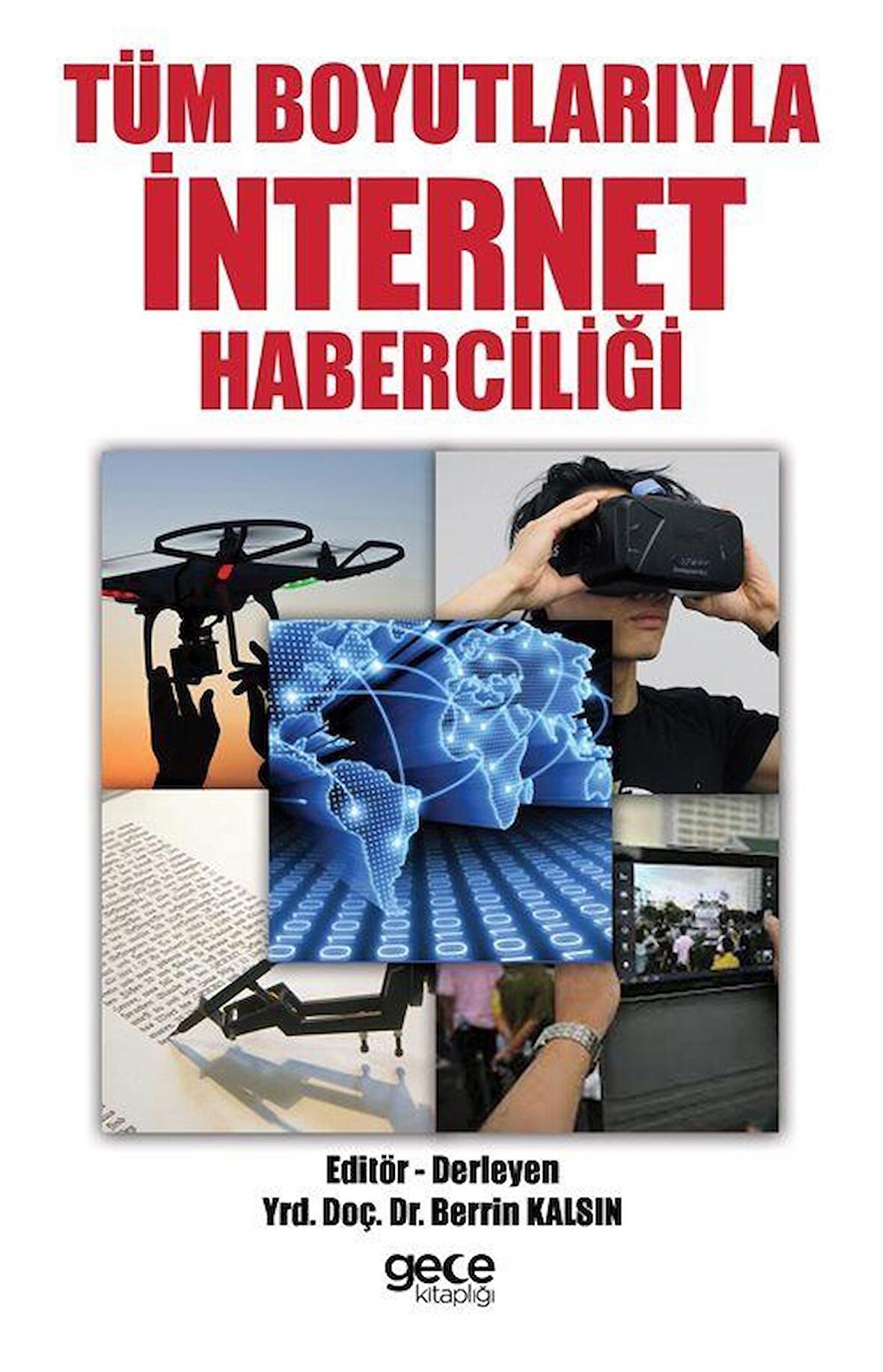 Tüm Boyutlarıyla İnternet Haberciliği