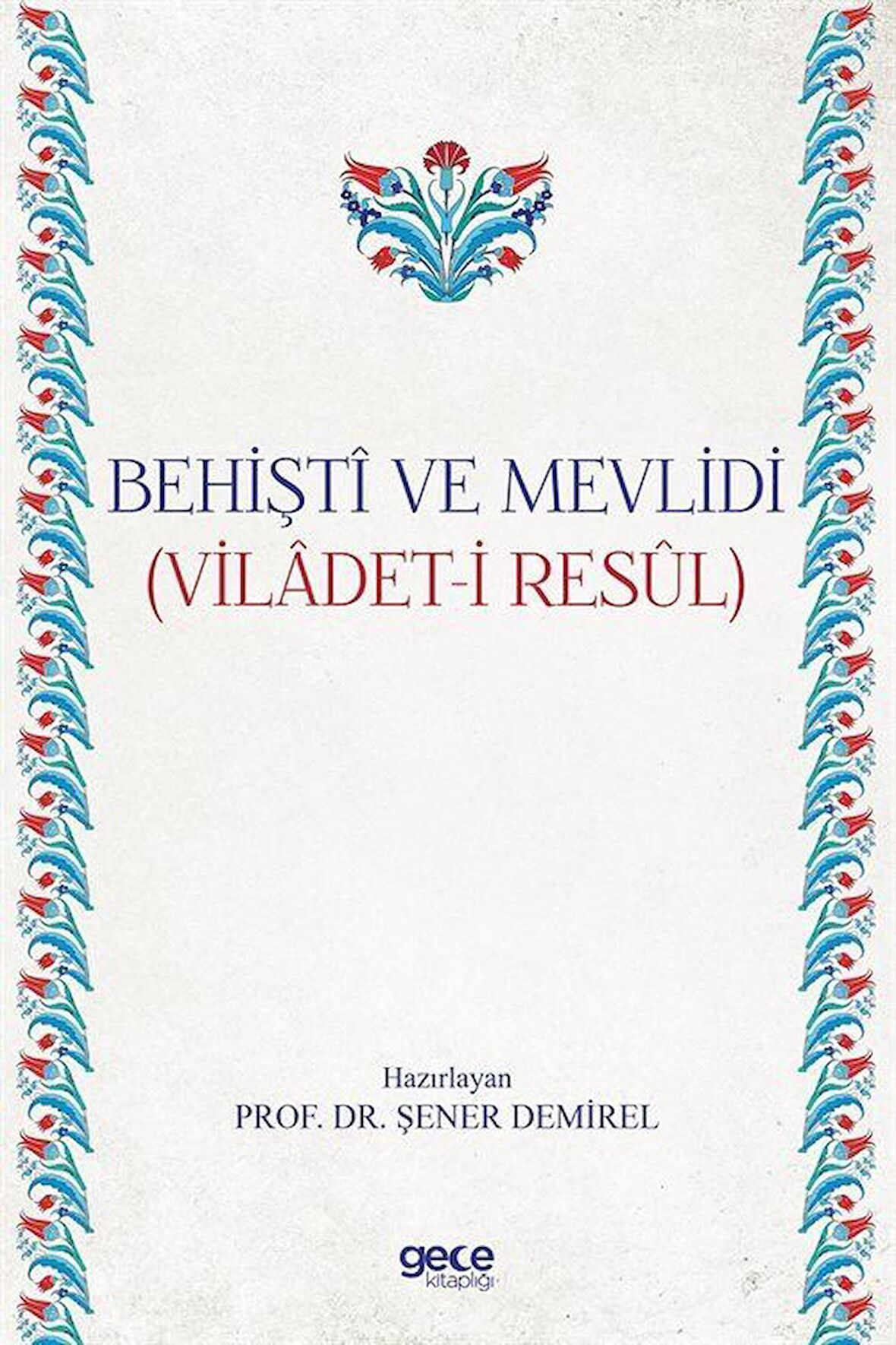 Behişti ve Mevlidi