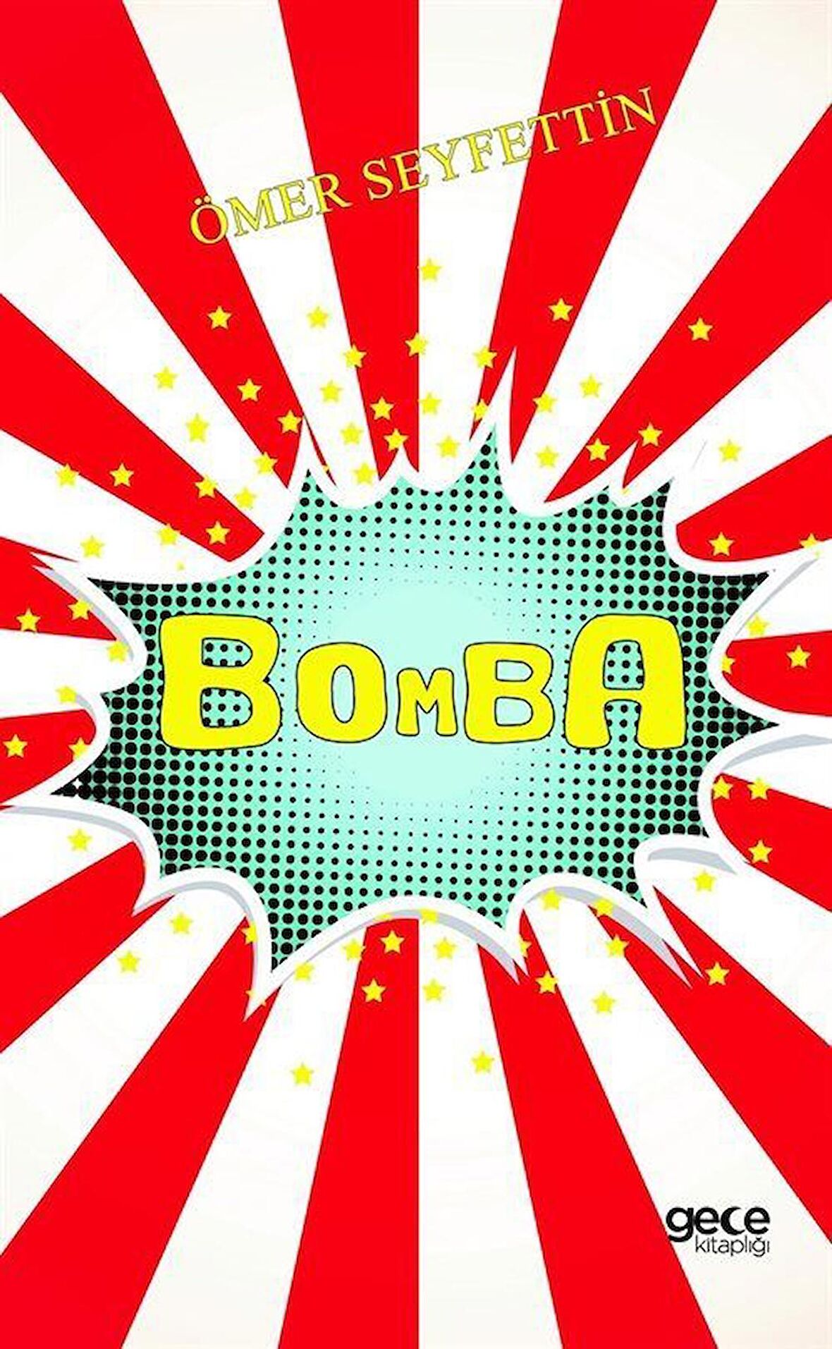 Bomba / Ömer Seyfettin
