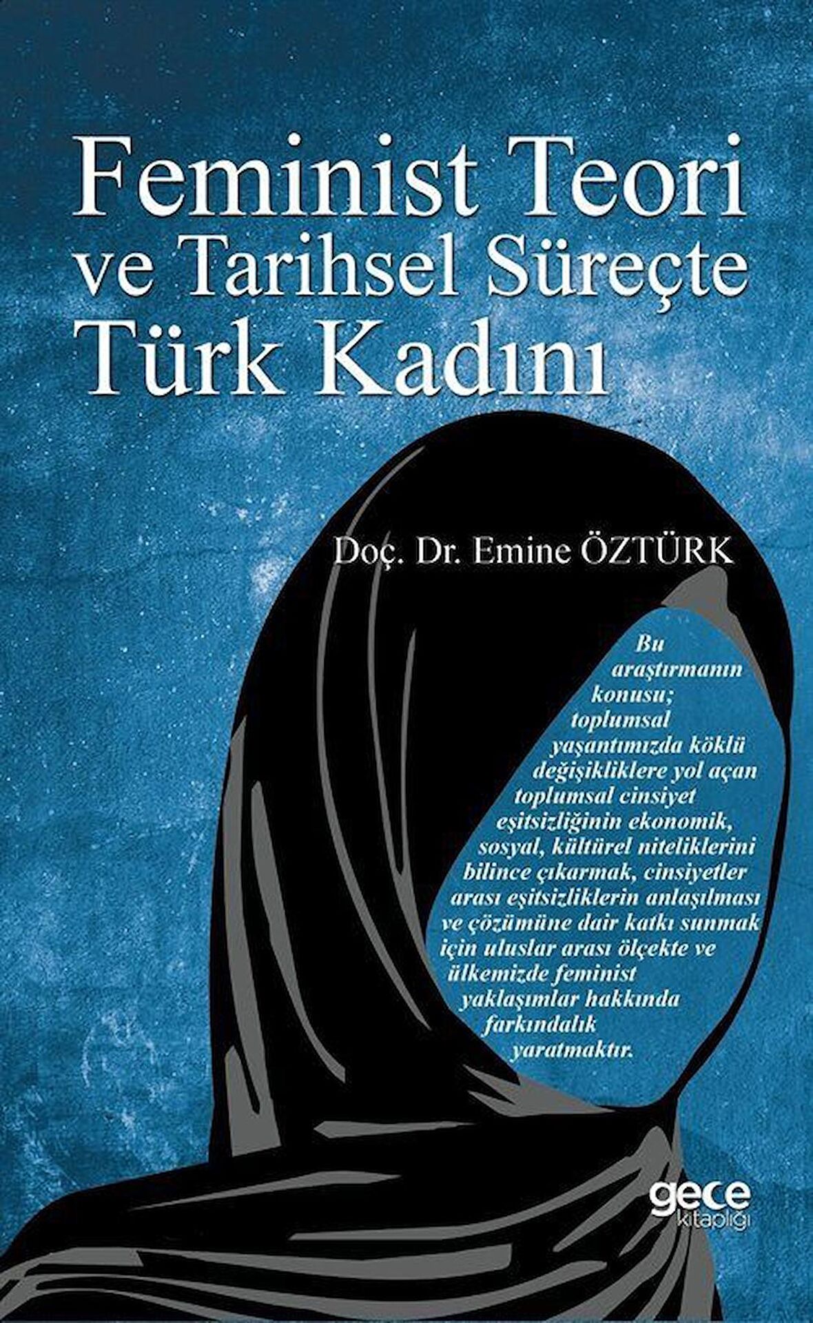 Feminist Teori ve Tarihsel Süreçte Türk Kadını