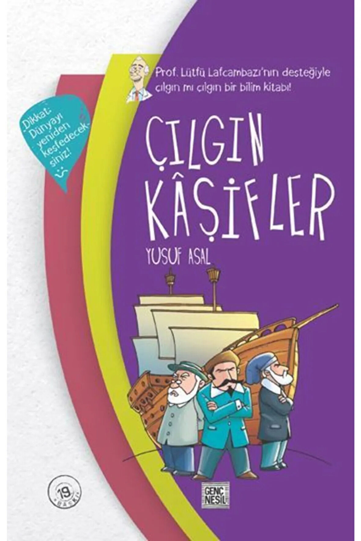 Çılgın Kaşifler Ciltli Yusuf Asal Yayınları