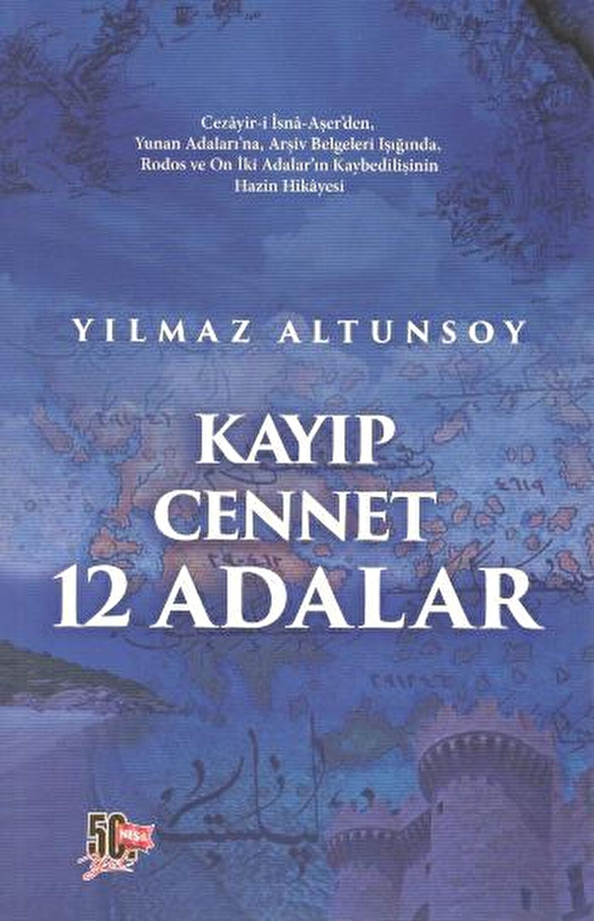 Kayıp Cennet 12 Adalar