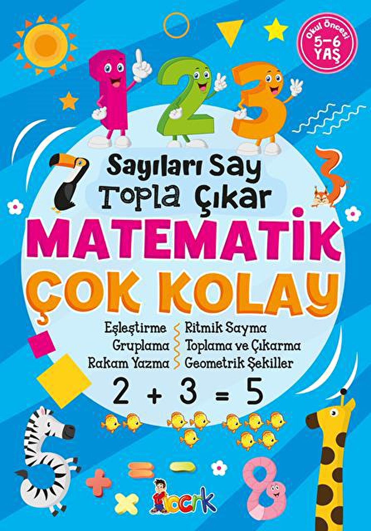 Sayıları Say, Topla, Çıkar, Matematik Çok Kolay / Bıcırık