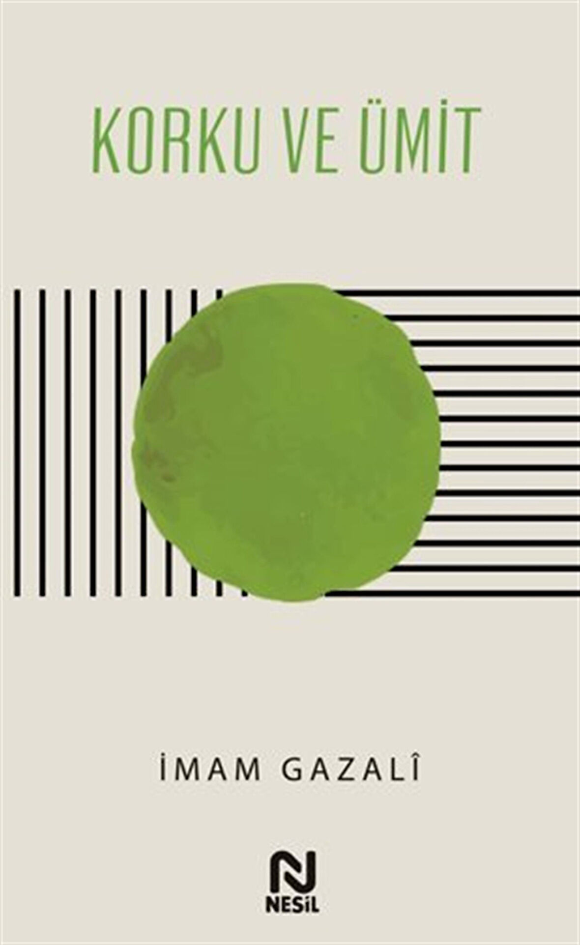 Korku ve Ümit / İmam Gazali