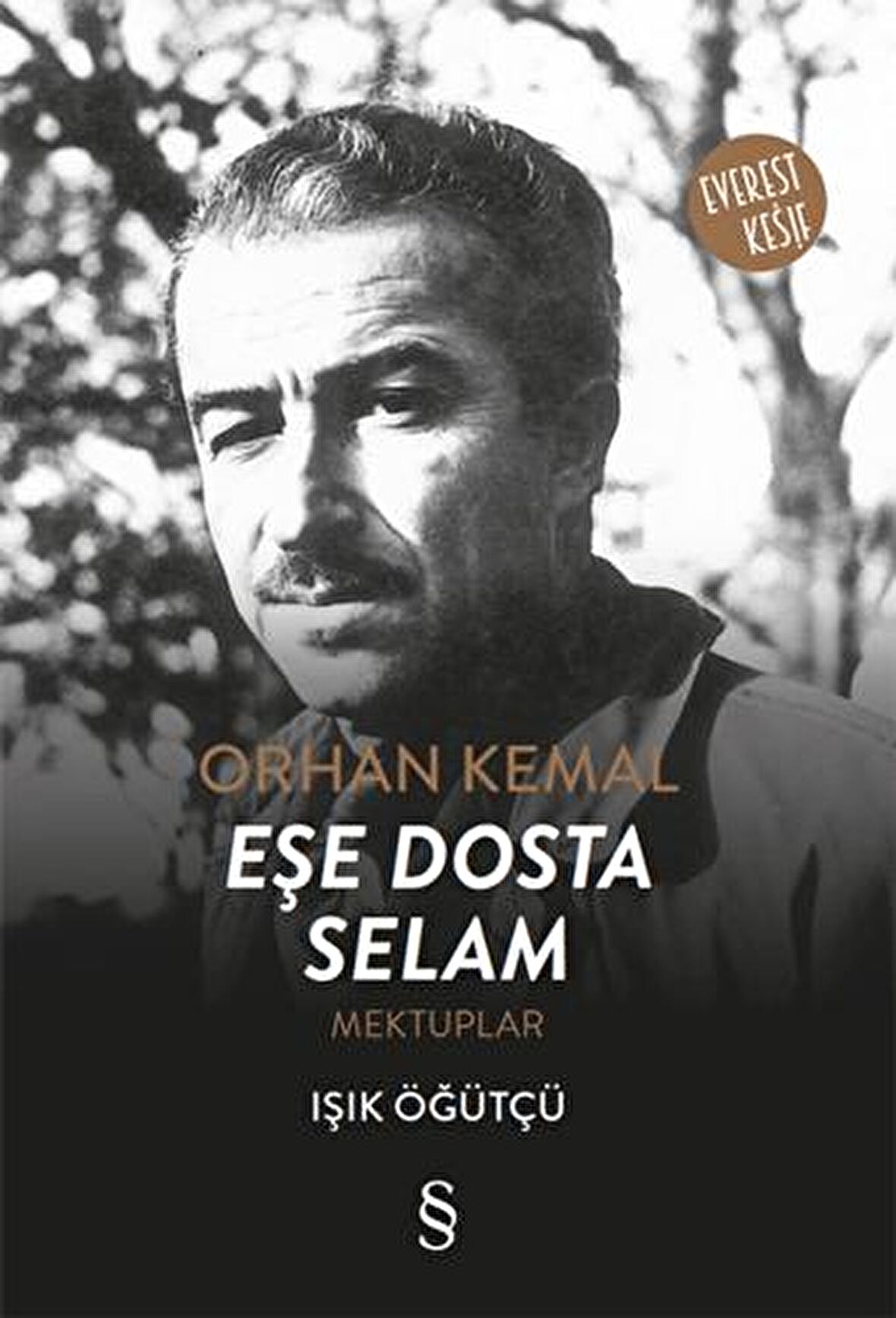 Orhan Kemal Eşe Dosta Selam