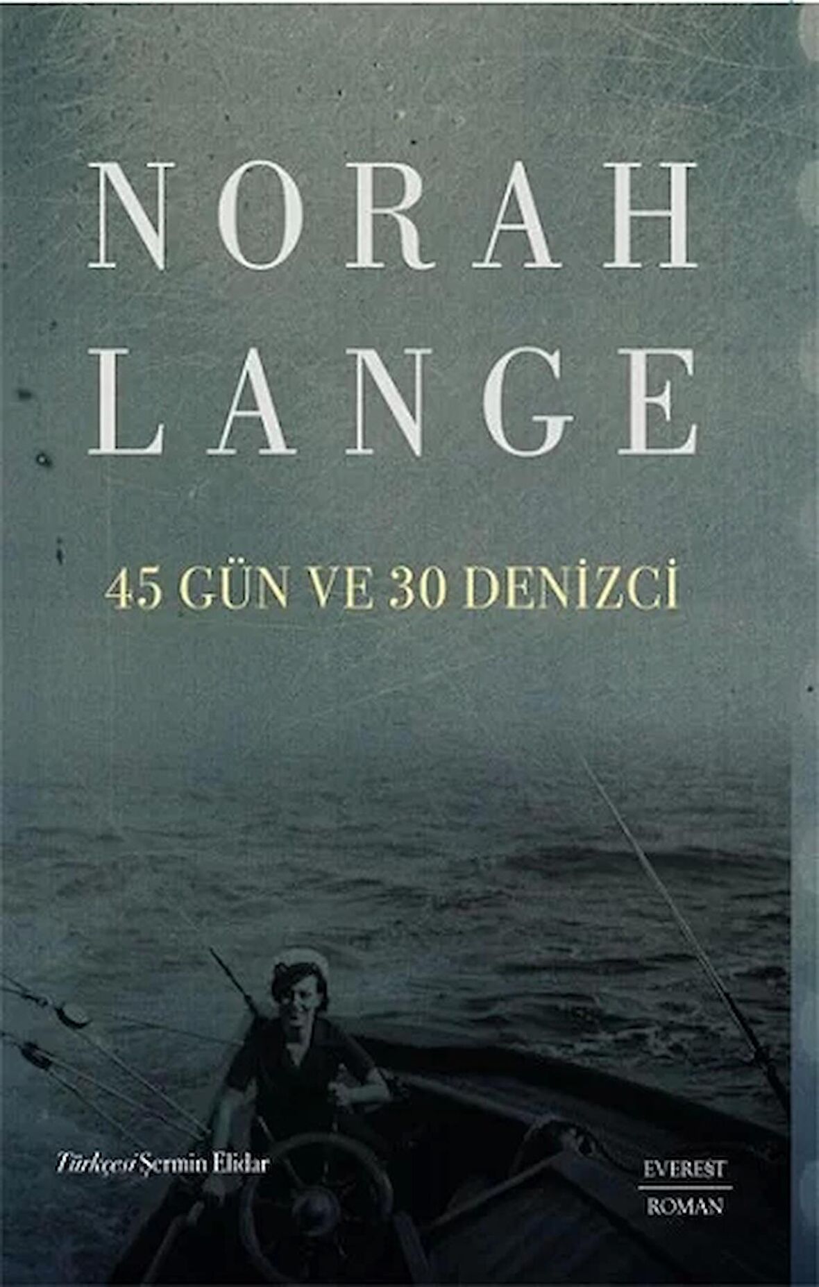 45 Gün Ve 30 Denizci