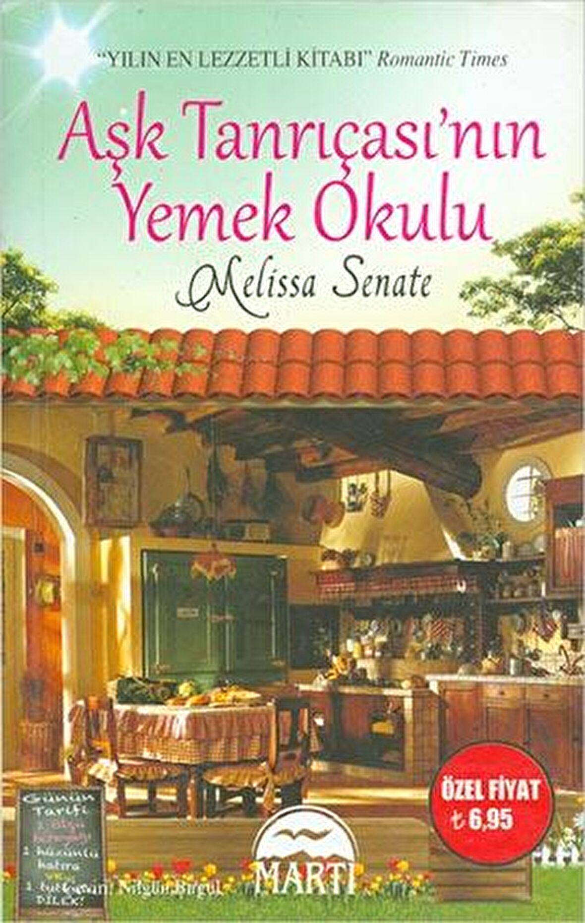 Aşk Tanrıçası’nın Yemek Okulu - Melissa Senate - Martı Yayınları