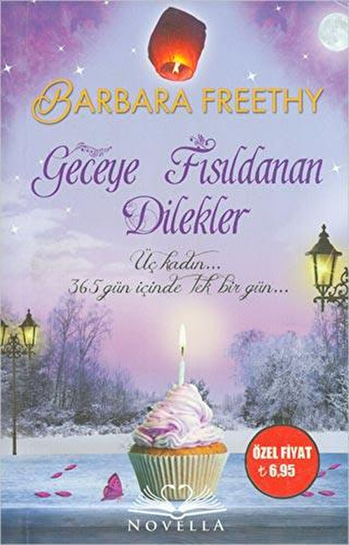 Geceye Fısıldanan Dilekler - Barbara Freethy - Novella Yayınları