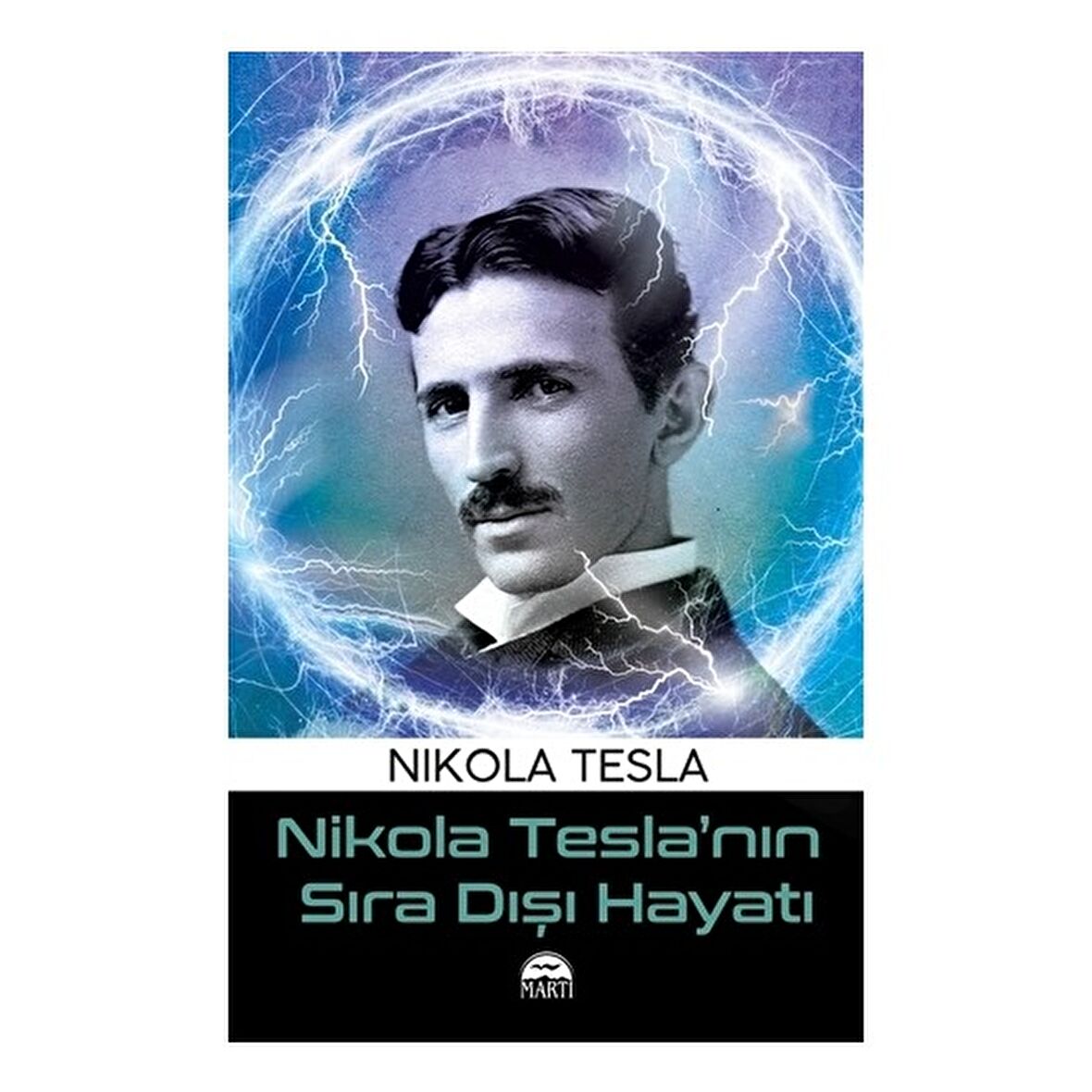 Nikola Tesla’nın Sıra Dışı Hayatı