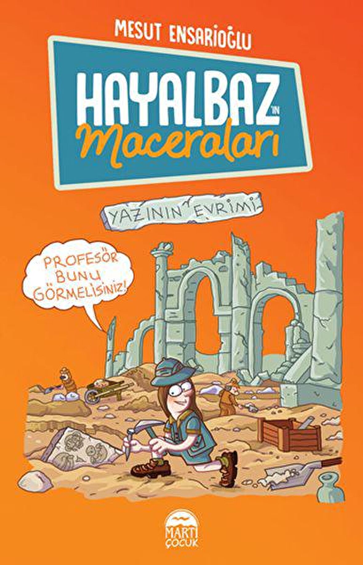 Hayalbaz’ın Maceraları 3 - Yazının Evrimi